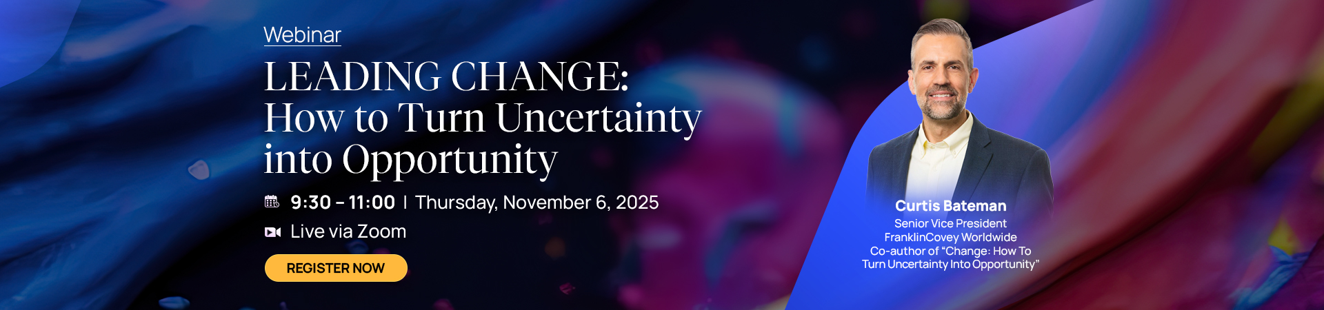 WEBINAR - LEADING CHANGE: HOW TO TURN UNCERTAINTY INTO OPPORTUNITY